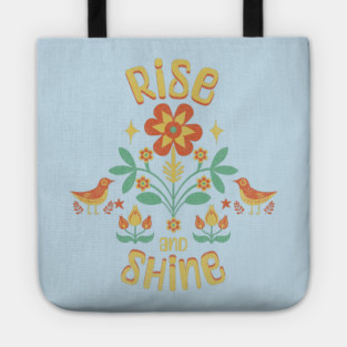 Rise and Shine - Nature Inspired Motivational Quote Tote