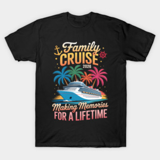 Family Cruise 2026 Family Matching Cruise Vacation T-Shirt