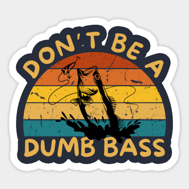 Don't Be a Dumb Bass Magnet by The WYLD Tribe