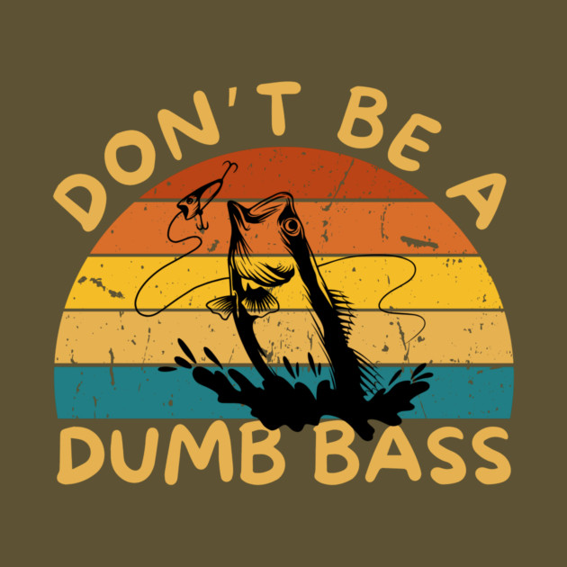 Don't Be a Dumb Bass by The WYLD Tribe