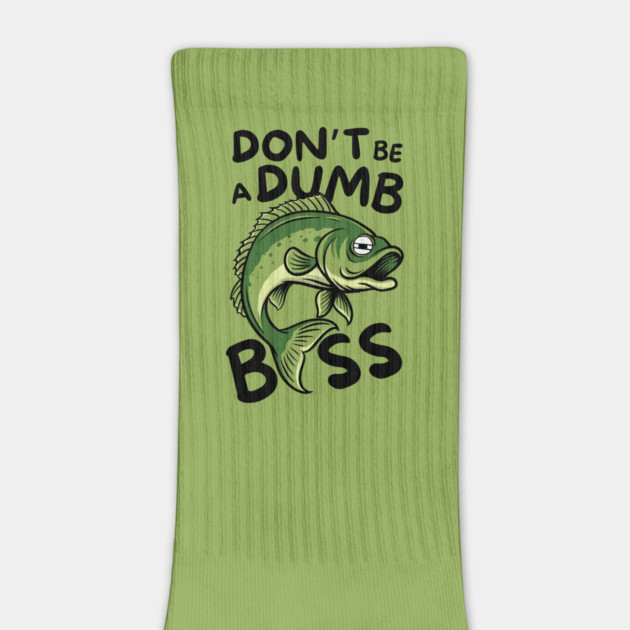 Don't Be a Dumb Bass Fishing by The WYLD Tribe