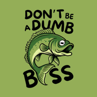 Don't Be a Dumb Bass Fishing Tote
