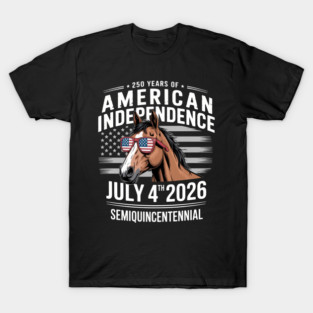 250 Years America Anniversary Independence Day T-Shirt