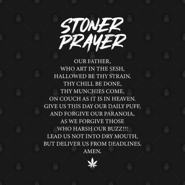 STONER PRAYER by artslaves