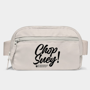 CHOP SUEY! Bag
