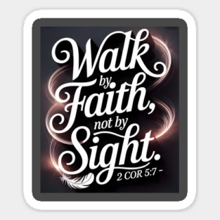 Walk By Faith Not By Sight Christian Faith Gift Magnet