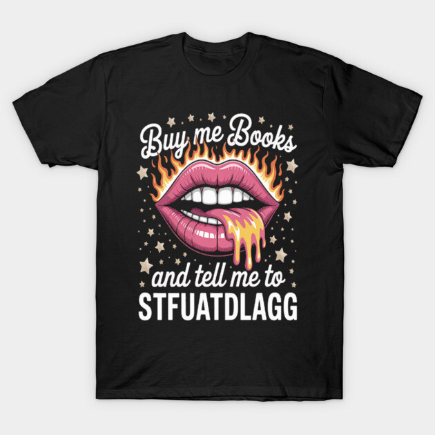 Buy Me Books And Tell Me To STFUATTDLAGG Booktok Buy Me Books - Main Image