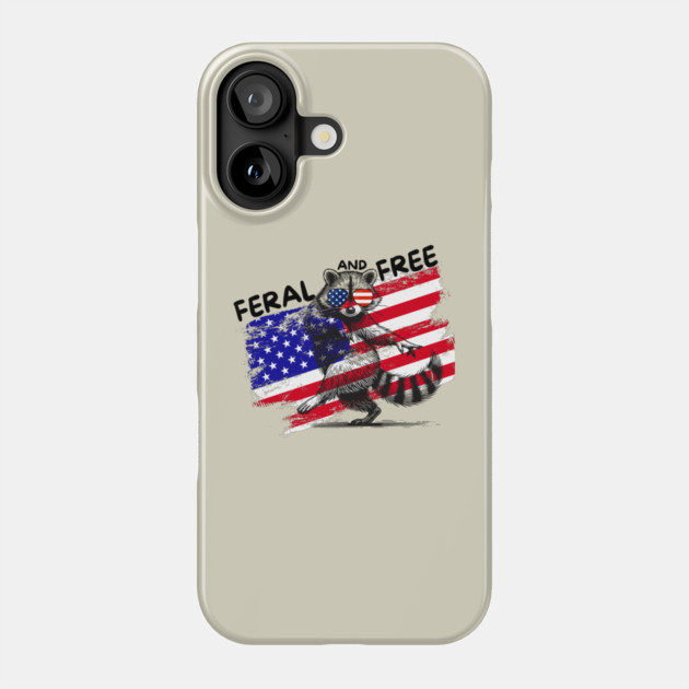 Feral And Free Raccoon 4th Of July Phone Case by The WYLD Tribe