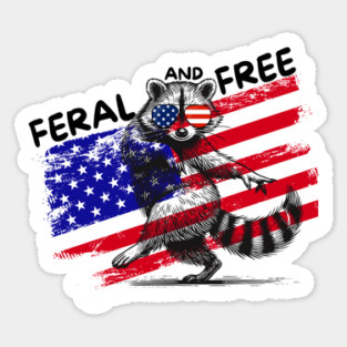 Feral And Free Raccoon 4th Of July Sticker