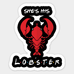 She's His Lobster T-Shirt Sticker
