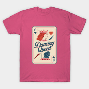 Dancing Queen T-Shirt