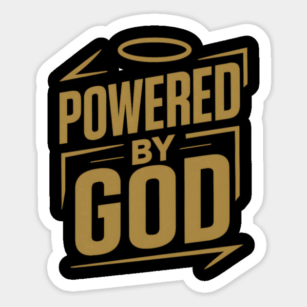 Powered By God Christian Gift Sticker by Joyce A's Store
