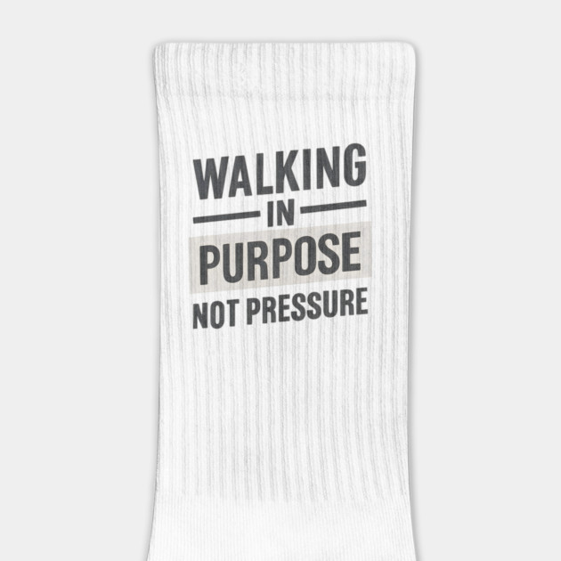 Walking In Purpose Not Pressure Christian by Joyce A's Store