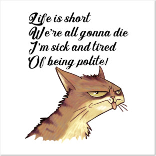 Life is short Posters and Art