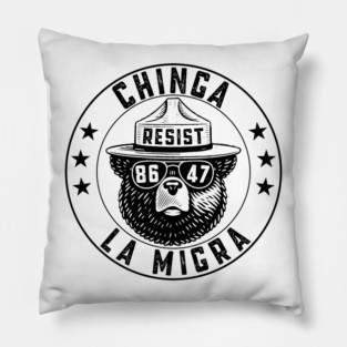 Chinga La Migra - Resist Bear Pillow