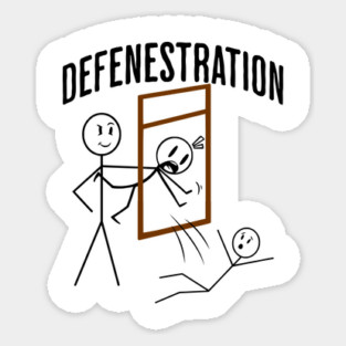 Defenestration Demonstration funny weird vocabulary design Sticker