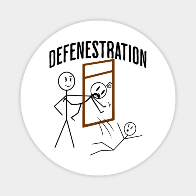 Defenestration Demonstration funny weird vocabulary design Magnet by Luxinda