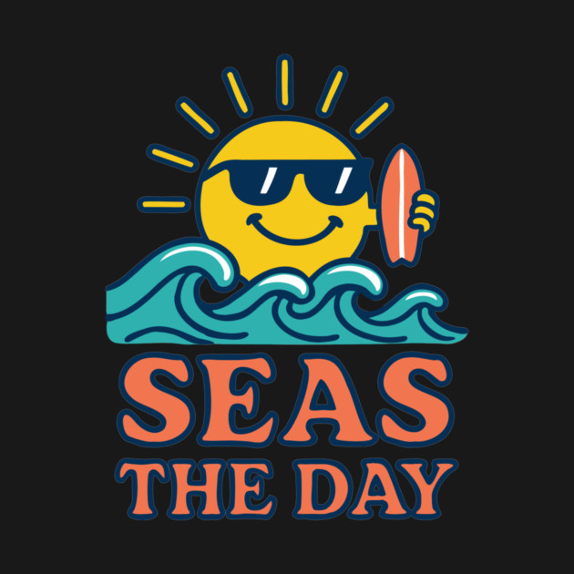 Seas The Day by CreativeSage