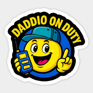 Daddio On Duty Fathers Day Design Sticker