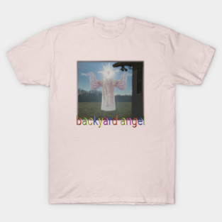backyard angel T-Shirt