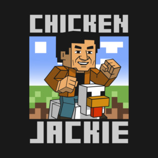 Chicken Jackie T-Shirt