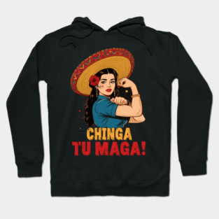Retro Chinga Tu MAGA Statement Hoodie