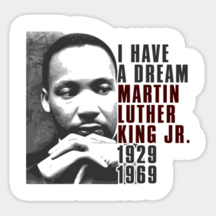 Martin Luther King Jr, I have a Dream, Black History Sticker