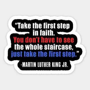 MLKJ, Black History, Take The First Step In Faith, Black History Month Sticker
