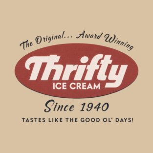 Thrifty  Ice Cream Since 1940