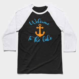 Copy of LAKE LIFE IS THE BEST Baseball T-Shirt