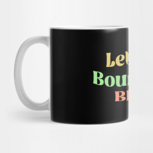 Let Your Boundaries Bloom Mug