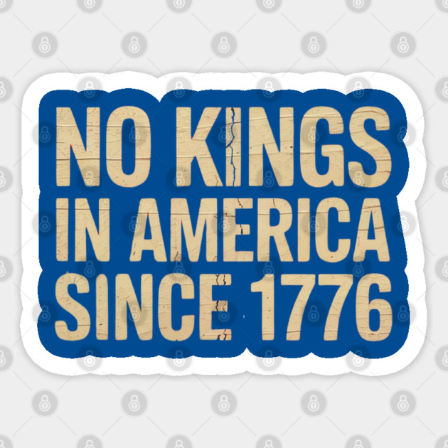 No-Kings-In-America Sticker by Creatifly Graphic Tees