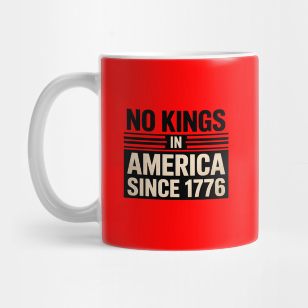 No-Kings-In-America by Creatifly Graphic Tees