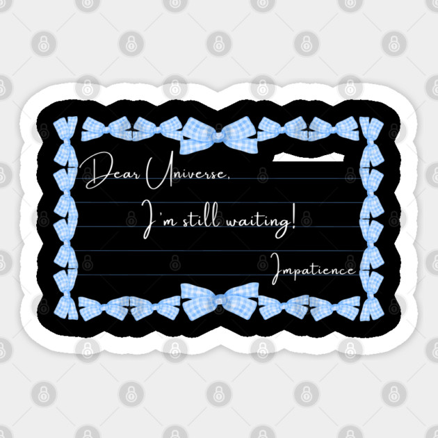 Dear Universe Sticker by The Sacred Feminine