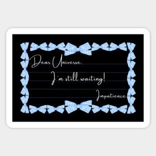 Dear Universe Magnet