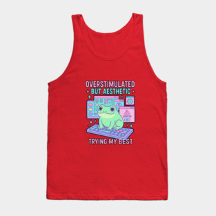 Overstimulated But Aesthetic Tank Top