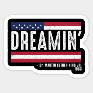 Dreamin', Martin Luther King, Black History Magnet