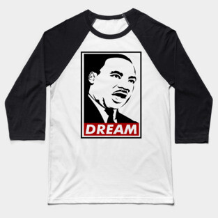 Dream, Martin Luther King, MLK, Black History Baseball T-Shirt
