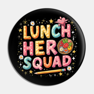 Lunch Lady Squad Lunch Hero Squad Back To School Pin