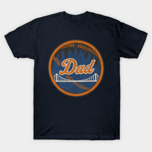 Mets Dad  – Vintage NY Baseball Tee – Father’s Day Gift for Dads T-Shirt