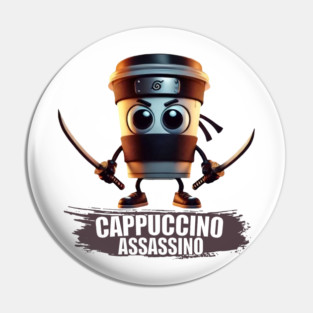 Brainrot Italian Meme Cappuccino Assassino Pin
