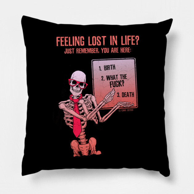 You Are Not Alone Pillow by Tommy Devoid