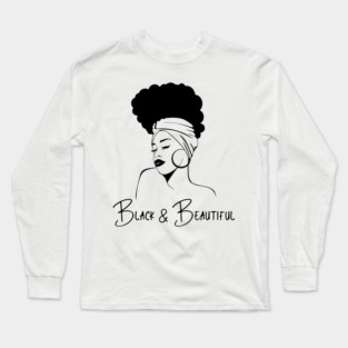 Black and Beautiful, Black Woman Long Sleeve T-Shirt