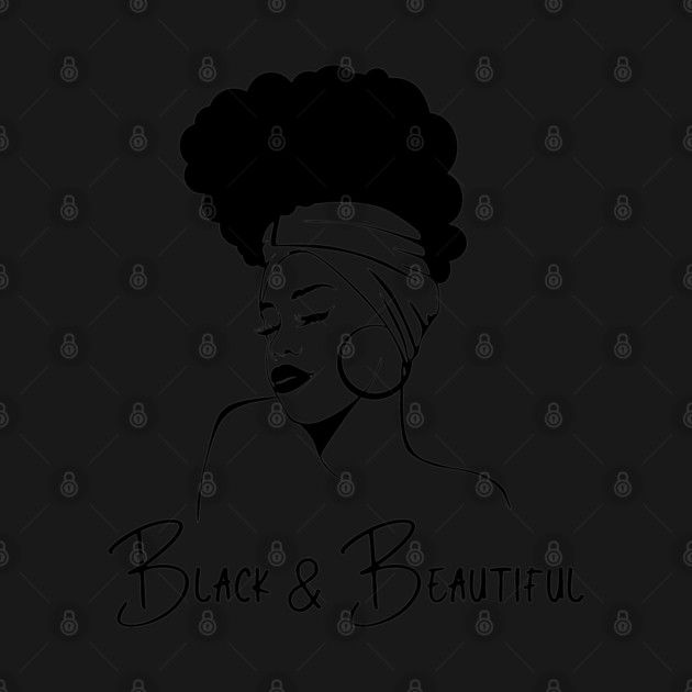 Black and Beautiful, Black Woman by UrbanLifeApparel
