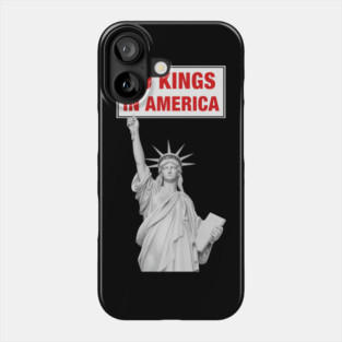 No-Kings-In-America Phone Case