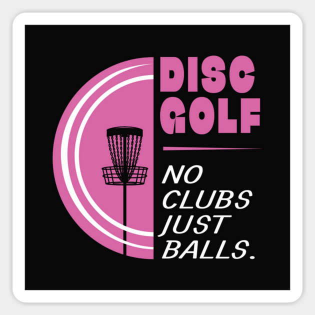 Disc Golf No Clubs Just Balls Magnet by Kevin's Store 2
