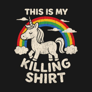 This Is My Killing Shirt Sarcastic Bold Humor T-Shirt