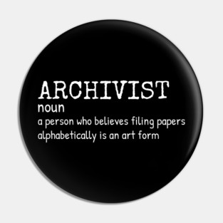 Archivist - Funny Definition #1 Pin