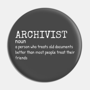 Archivist - Funny Definition #2 Pin