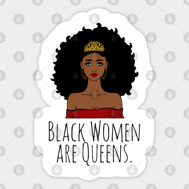 Black Women Are Queens, Black History, Black Girl Magic Sticker by UrbanLifeApparel